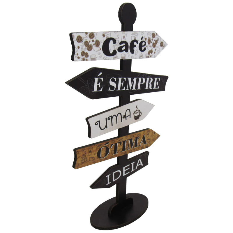 Placa Decorativa de Mesa Seta – “Café é Sempre uma Ótima Ideia” em MDF Rústico