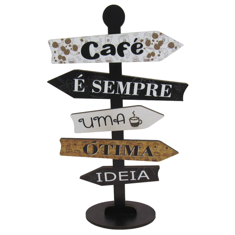 Placa Decorativa de Mesa Seta – “Café é Sempre uma Ótima Ideia” em MDF Rústico